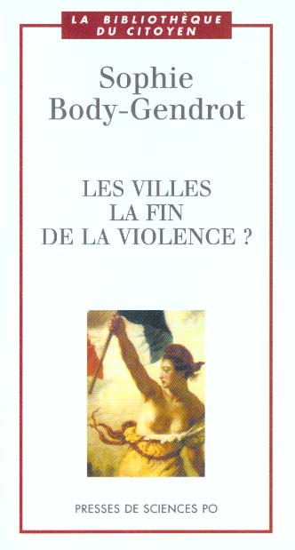 Les villes : la fin de la violence ?