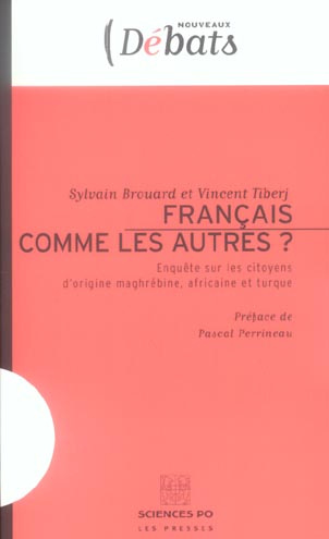 Français comme les autres ? Enquête sur les citoyens d'origine maghrébine, africaine et turque