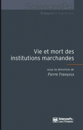 Vie et mort des institutions marchandes
