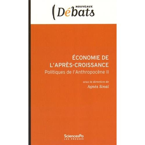 Economie de l'après-croissance. Politiques de l'Anthropocène II