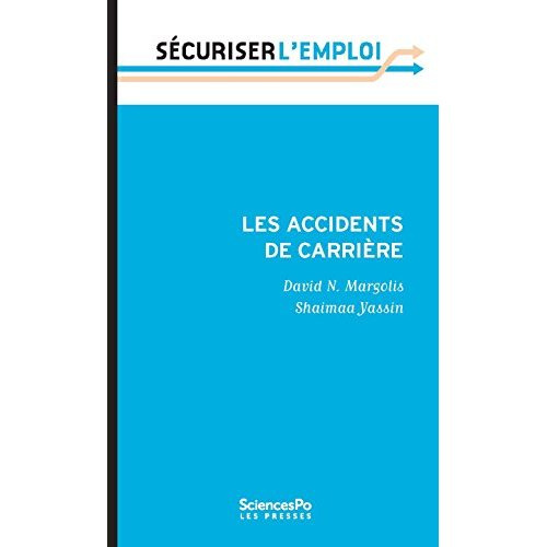 LES ACCIDENTS DE CARRIERE