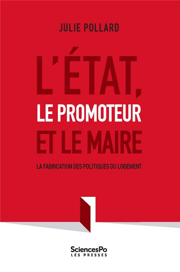 L''ETAT, LE PROMOTEUR ET LE MAIRE - LA FABRICATION DES POLIT