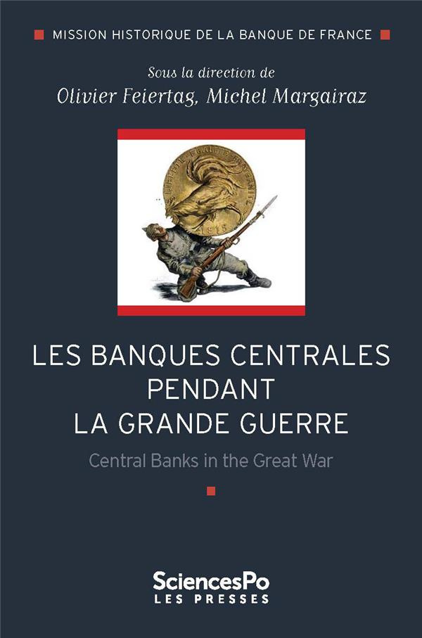 LES BANQUES CENTRALES PENDANT LA GRANDE GUERRE - CENTRAL BAN