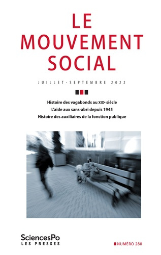 Le mouvement social N° 280, juillet-septembre 2022 : Histoire des vagabonds au XIXe siècle ; L'aide