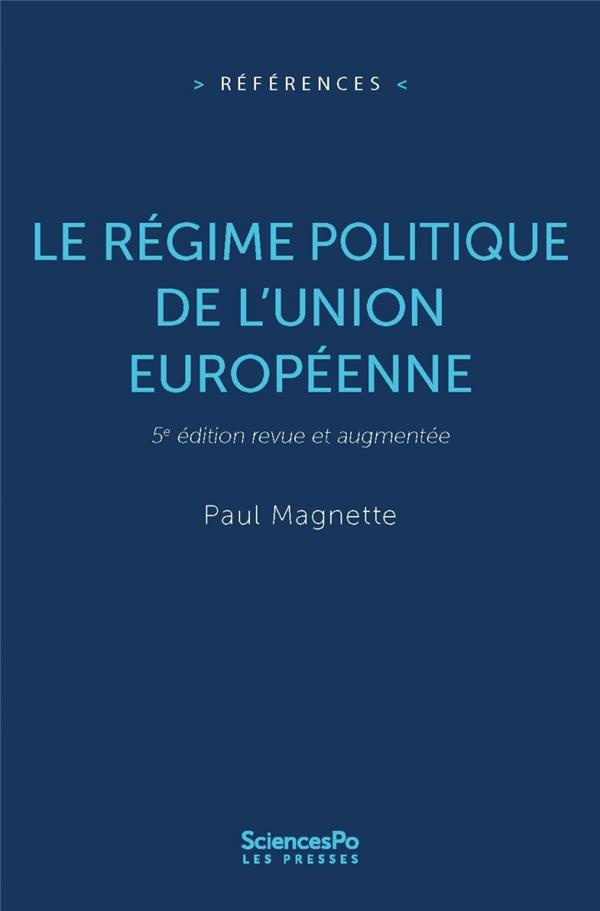Le régime politique de l'Union européenne. 5e édition revue et corrigée