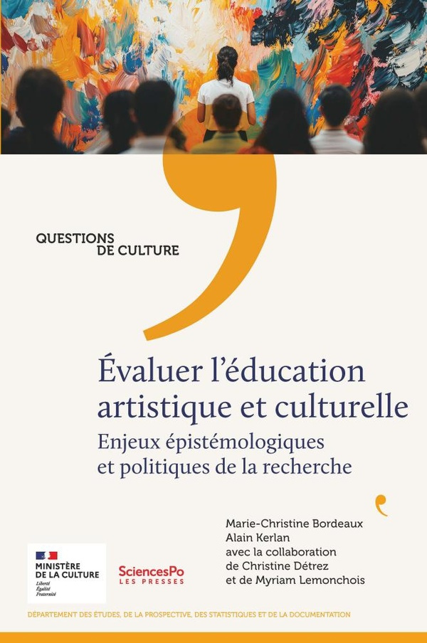 Evaluer l'éducation artistique et culturelle. Enjeux épistémologiques et politiques de la recherche