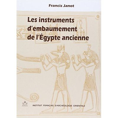 Les instruments d'embaumêment de l'égypte ancienne