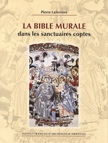 La Bible murale dans les sanctuaires coptes