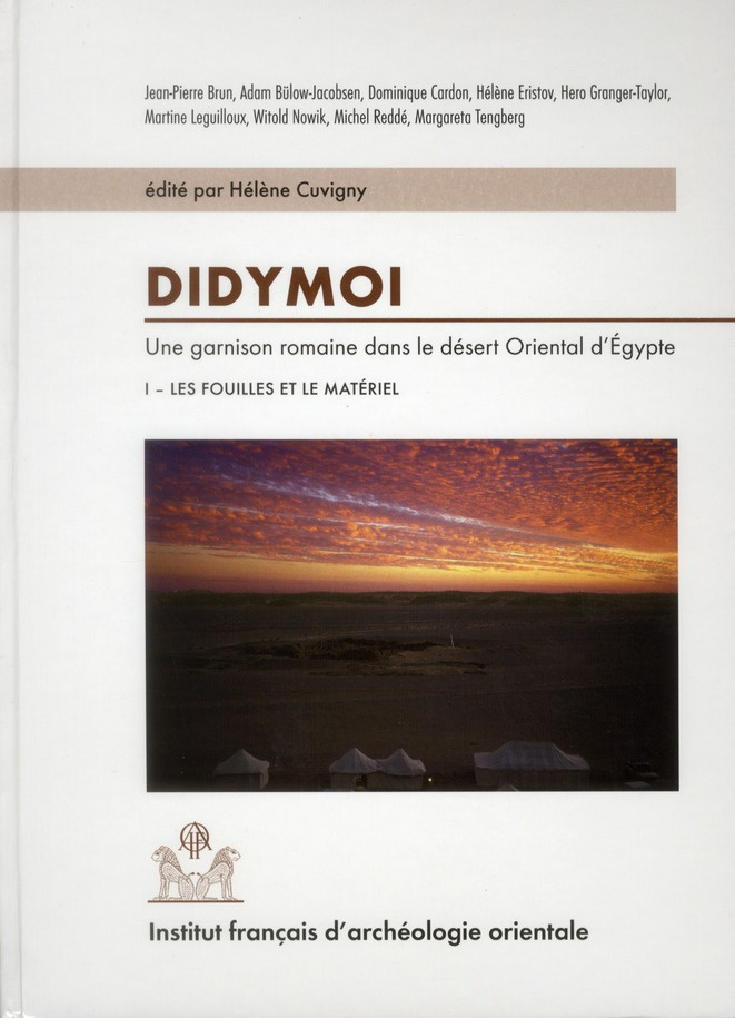 Didymoi, une garnison romaine dans le désert oriental d'Egypte. Volume 1, Les fouilles et le matérie