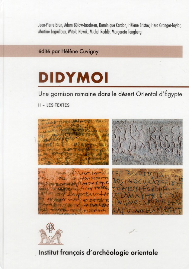 Didymoi, Une garnison romaine dans le désert oriental d'Egypte. Volume 2, Les textes, Edition biling