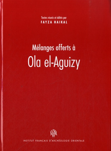 Mélanges offerts à Ola el-Aguizy