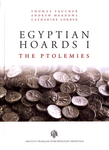 Egyptian Hoards. Volume 1, The Ptolemies, Textes en français et anglais