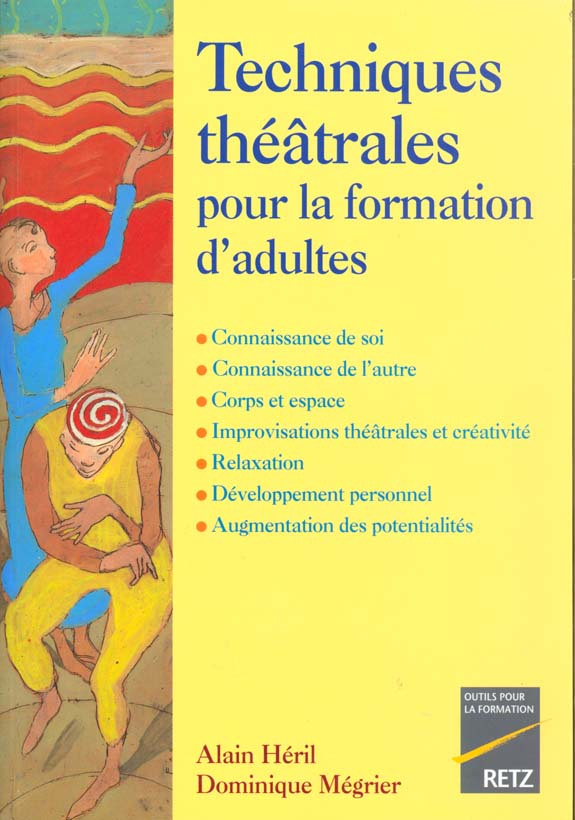 Techniques théâtrales pour la formation d'adultes. Connaissance de soi, connaissance de l'autre, cor