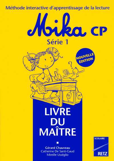 Méthode interactive d'apprentissage de la lecture Mika CP. Livre du maître