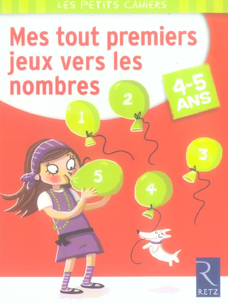 Mes tout premiers jeux vers les nombres. 4-5 Ans