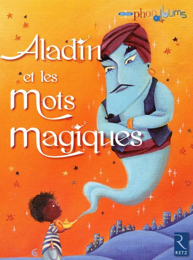 Aladin et les mots magiques. Grande section
