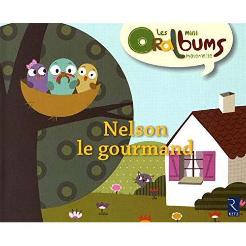 Nelson le gourmand. 5 exemplaires
