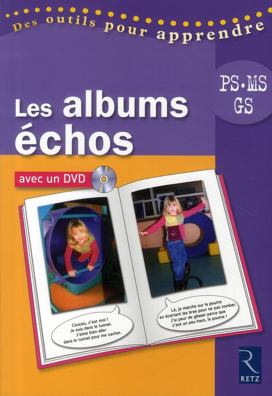 Les albums échos PS, MS, GS. Avec 1 DVD
