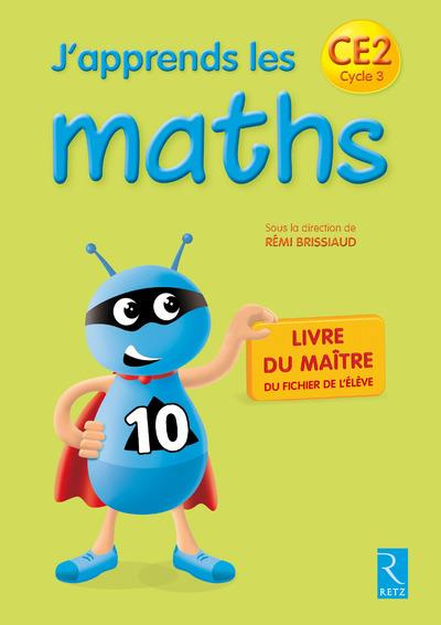 J'apprends les maths CE2. Livre du maître