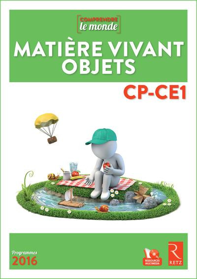 Matière vivant objets CP-CE1. Livre du professeur, Edition 2016, avec 1 DVD