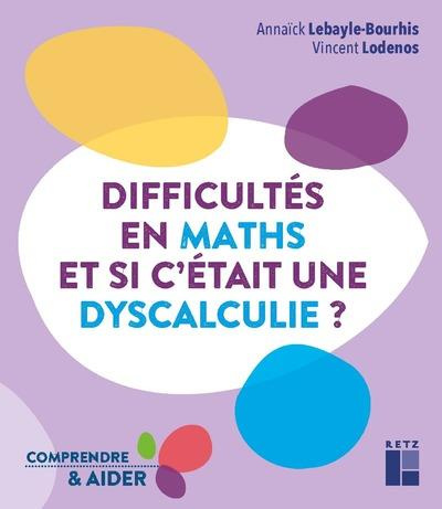 Difficultés en maths. Et si c'était un trouble dys ?