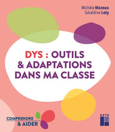 DYS : outils et adaptations dans ma classe