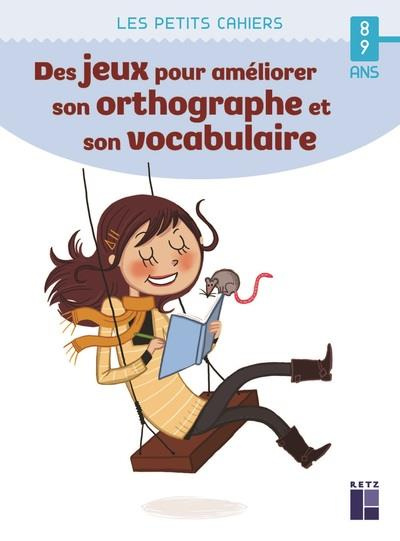 Des jeux pour améliorer son orthographe et son vocabulaire