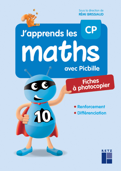J'apprends les maths avec Picbille CP. Fiches à photocopier