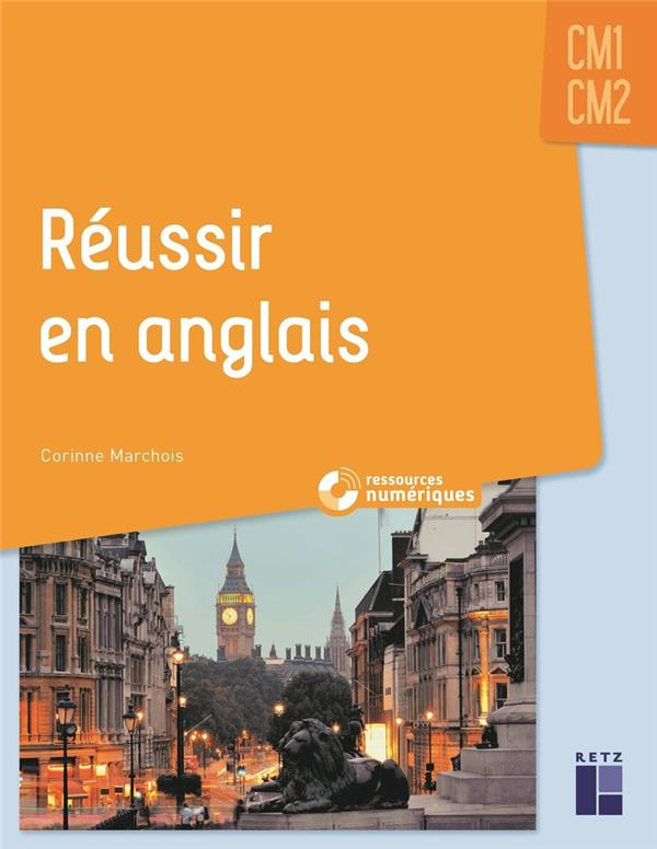 Réussir en anglais CM1-CM2. Ressources numériques
