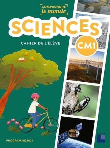 Sciences CM1. Cahier de l'élève, Edition 2024