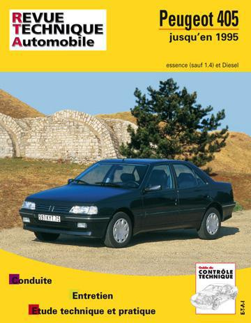 PEUGEOT 405 - MOTEURS ESSENCE SAUF 1.4, MOTEURS DIESEL TOUS MODELES JUSQU'EN 95
