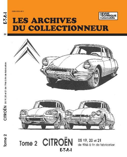Citroen ds 19-20-21 (a fin fabrication)tome 2" n°31". Tome 2 DS 19, 20 et 21 de 1966 à fin de fabric