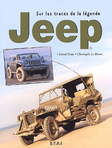 Jeep. Sur les traces de la légende