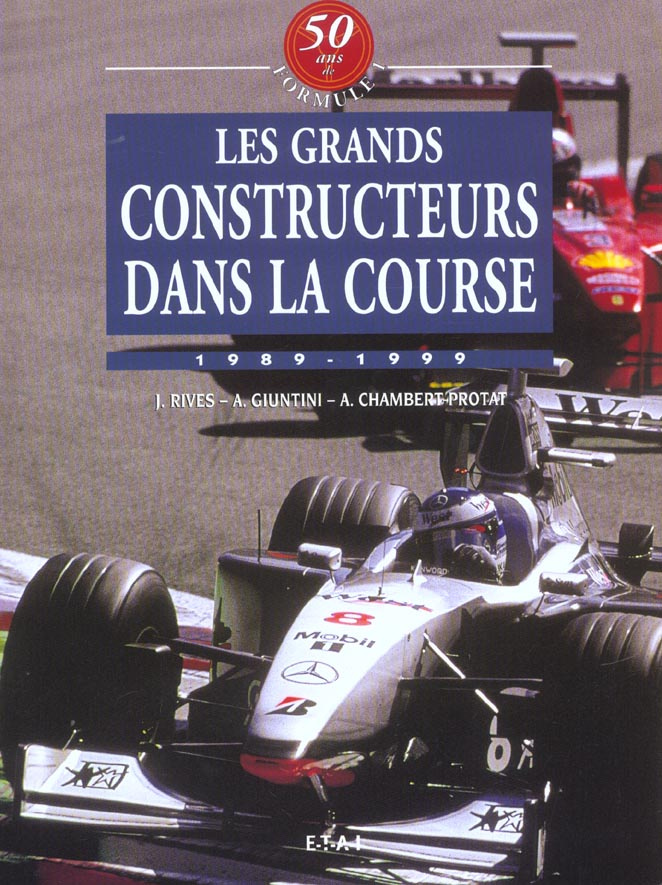 Les grands constructeurs dans la course 1989-1999