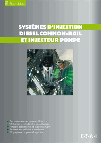 Systèmes d'injection diesel common-rail et pompe. Fonctionnement des systèmes d'injection, vérificat