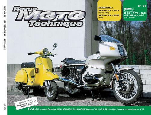 Revue Moto Technique N° 37 : Piaggo Vespa P125X-125E et BMW R60-7