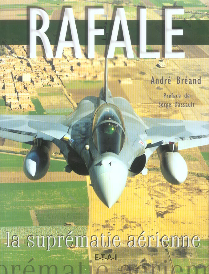 Rafale. La suprématie aérienne