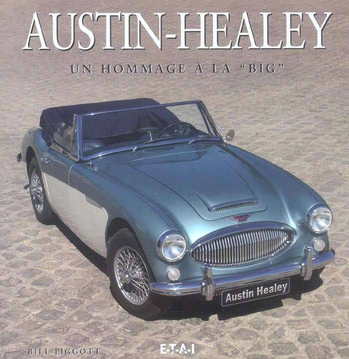 Austin-Healey. Un hommage à la "big"