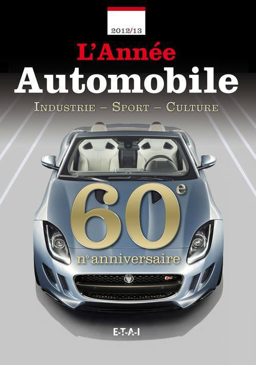 L'Année automobile 2012-2013. 60e édition