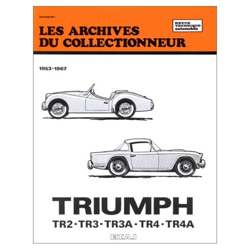 TRIUMPH TR 2-TR 3-TR 3A-TR 4 ET TR 4A (1953-1967)