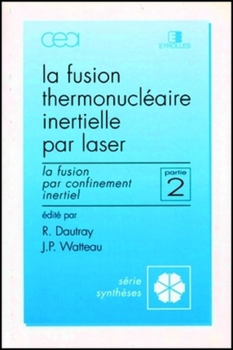 FUSION THERMONUCLEAIRE INERTIELLE PAR LASER PART-2