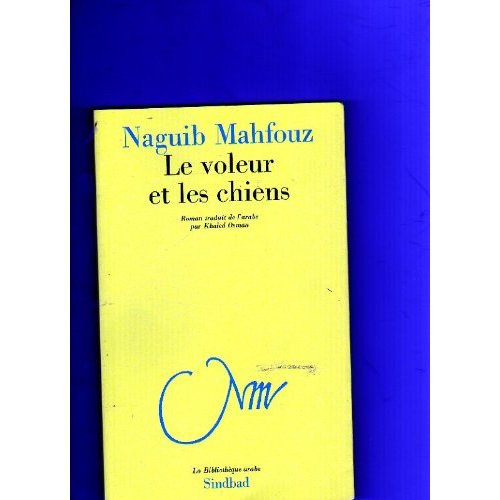 Le voleur et les chiens. - roman prix nobel de litterature 1988