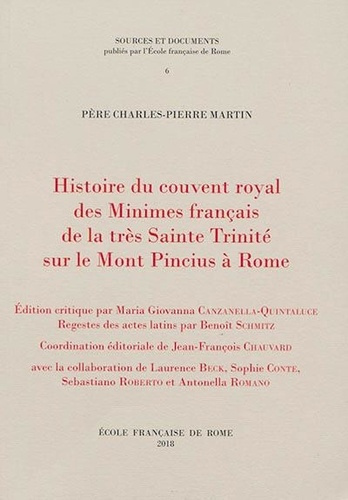 Histoire du couvent royal des minimes français de la tres sainte trinite sur le. Histoire du couvent