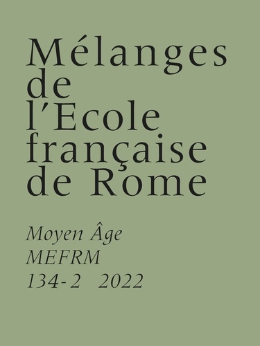 Mélanges de l'Ecole française de Rome. Moyen-Age N° 134-2/2022 : Métamorphose, frontières linguistiq