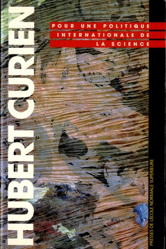 Hubert Curien, pour une politique internationale de la science. Hommage à Hubert Curien