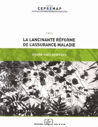 La lancinante réforme de l'assurance-maladie