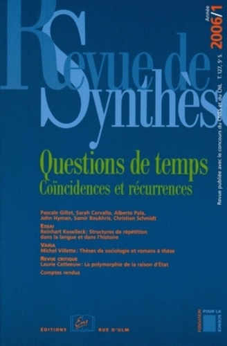 Revue de synthèse N° 127/2006 : Questions de temps. Coïncidences et récurrences