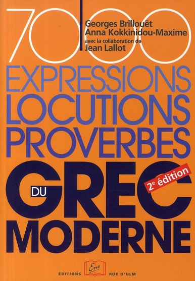7000 expressions, locutions, proverbes du grec moderne. 2e édition