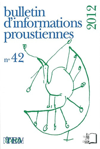 Bulletin d'informations proustiennes N° 42, 2012