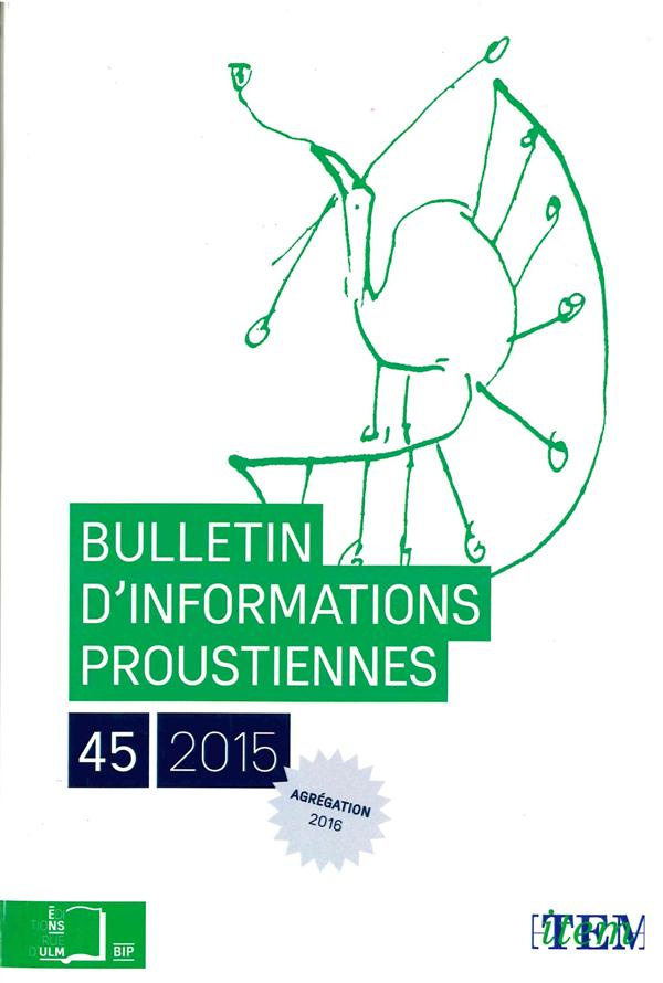 Bulletin d'informations proustiennes N° 45/2015